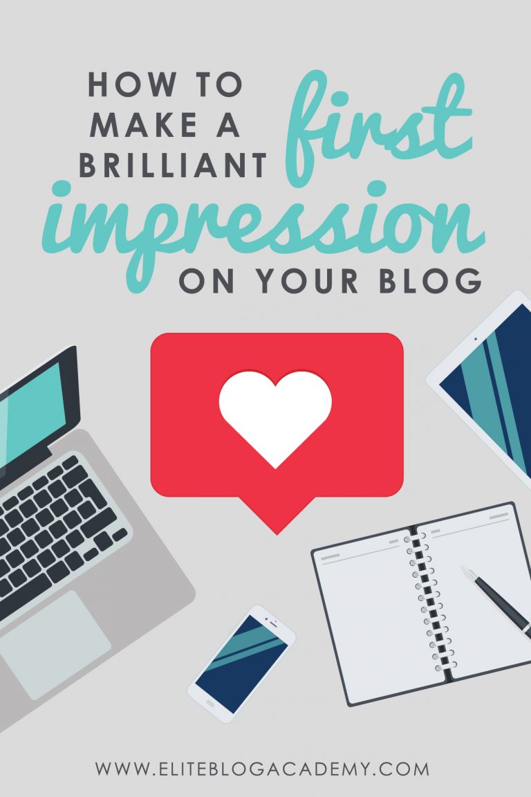 How to Make a Brilliant First Impression on Your Blog