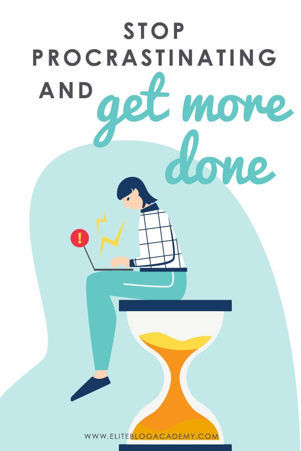 Stop Procrastinating and Get More Done