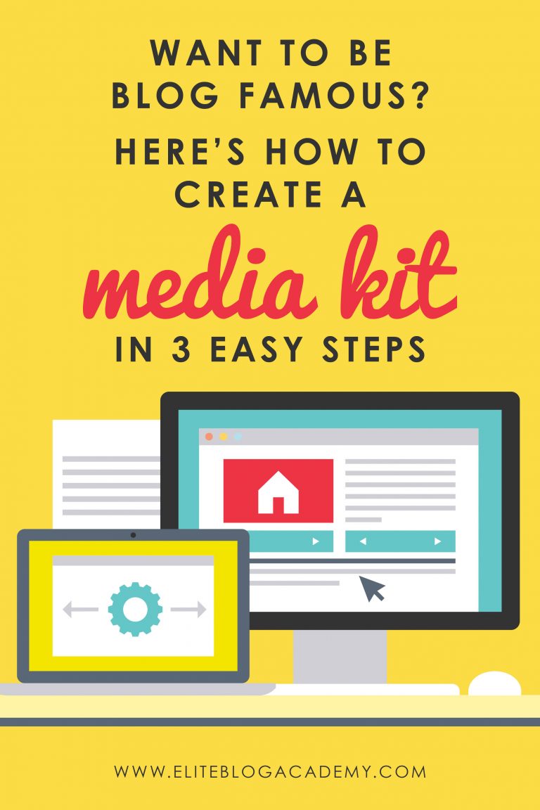 Want to be blog famous? Here’s how to create a media kit in 3 easy steps