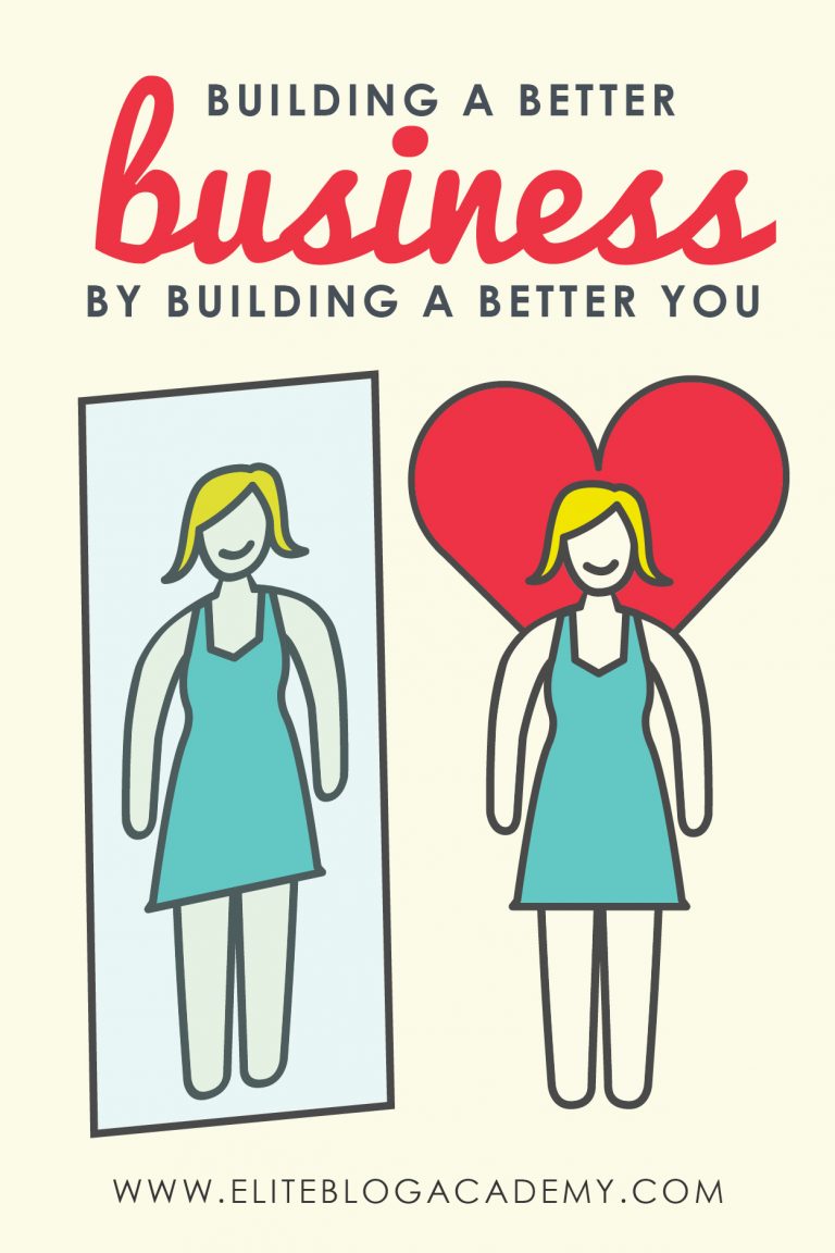 Building a Better Business By Building a Better You
