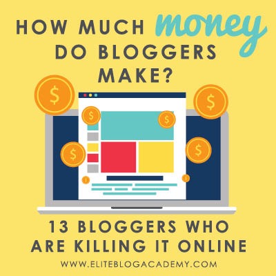 Curious about how much money bloggers actually make? There's more than one way to earn income online, & the sky's the limit! Don’t miss this post, in which 13 bloggers share their income reports and some tips on how you can make money with your blog, too! #bloggerincomereports #blogging #makemoneyblogging #eliteblogacademy #earnincomeonline