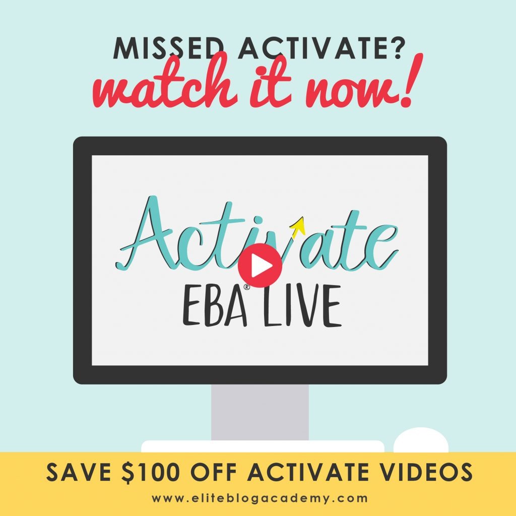 Missed attending ACTIVATE live? Don’t worry! We are bringing ACTIVATE straight to you. For a limited time, you can pre-order videos of the main session for $197 or the main session with the pre-conference workshop for $297. That’s $200 off our regular pricing! #ebalive #eliteblogacademy #makemoneyblogging