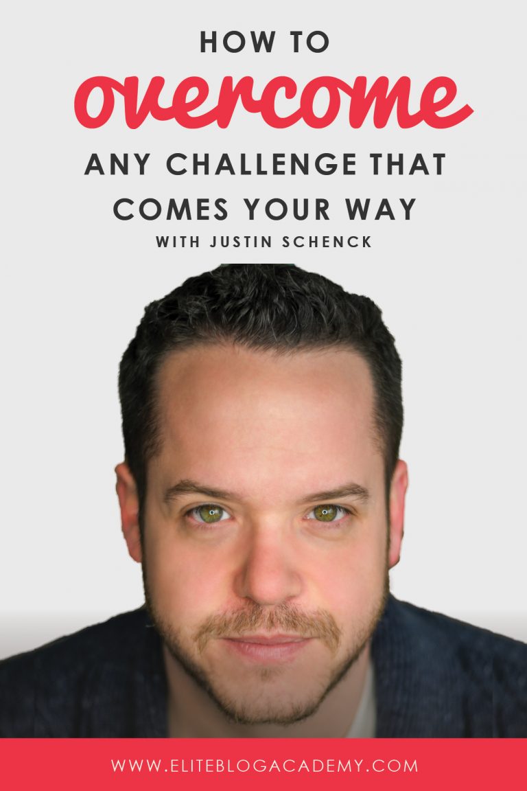How to Overcome Any Challenge That Comes Your Way: 5 Lessons from Justin Schenck