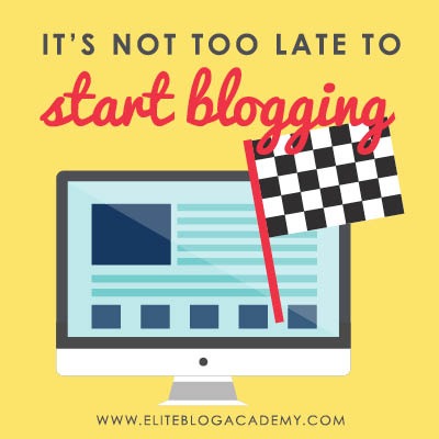 Think you’re too late to the blogging game to launch a blog? You’re not! Check out these reasons why there’s never been a better time to and why you should start blogging now! #eliteblogacademy # doitscared #startablog