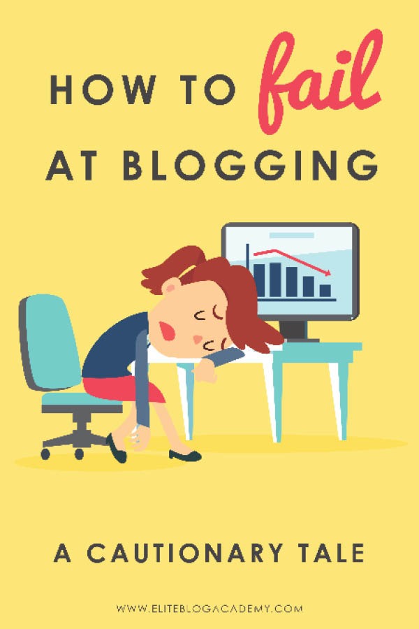 How to Fail at Blogging